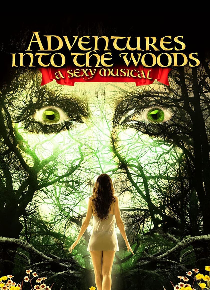 Adventures Into the Woods: A Sexy Musical