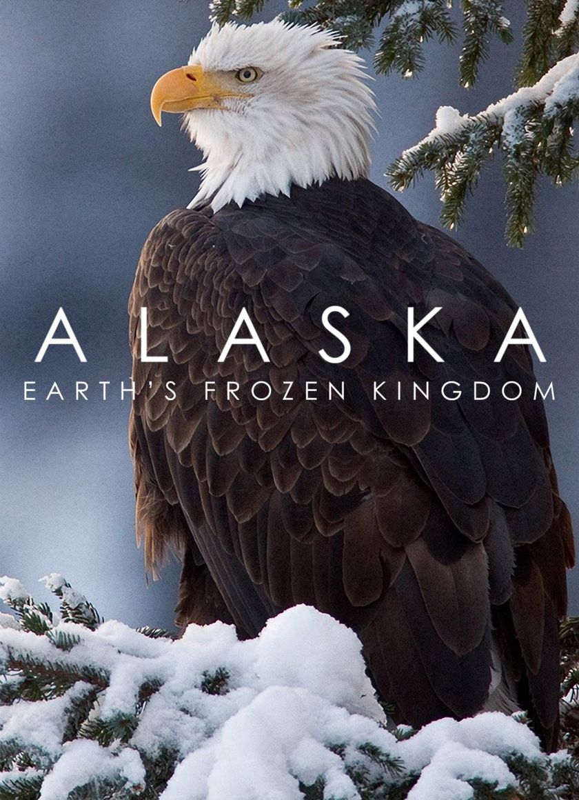 Alaska: Vương Quốc Băng Giá