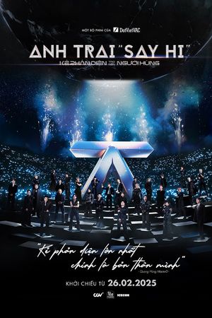 Anh Trai Say Hi: Kẻ Phản Diện Tạo Nên Người Hùng