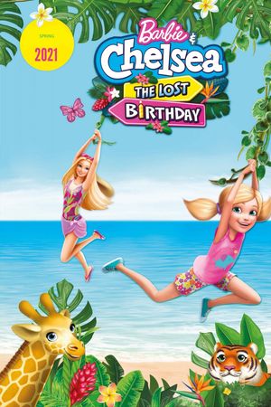 Barbie & Chelsea: The Lost Birthday