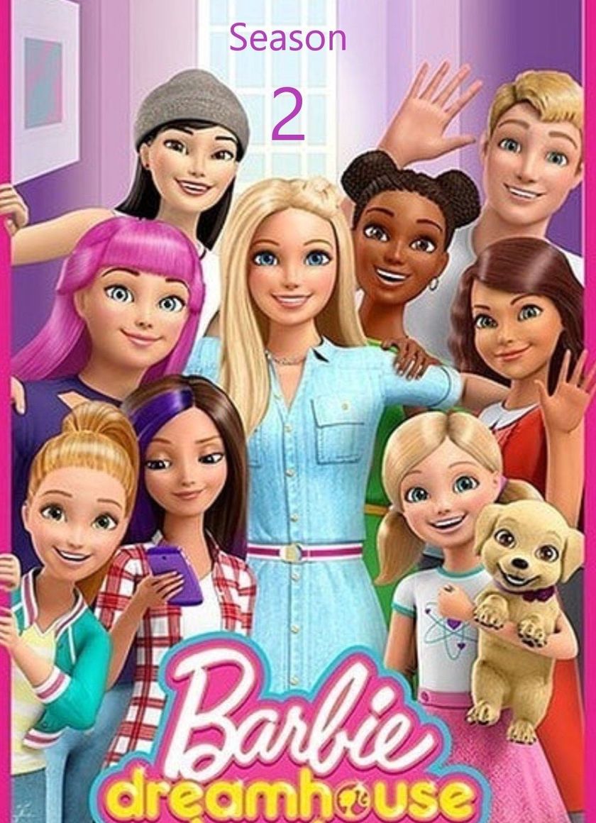 Barbie Dreamhouse Adventures (Phần 2)