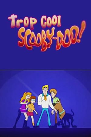 Be Cool, Scooby-Doo! (Phần 1)