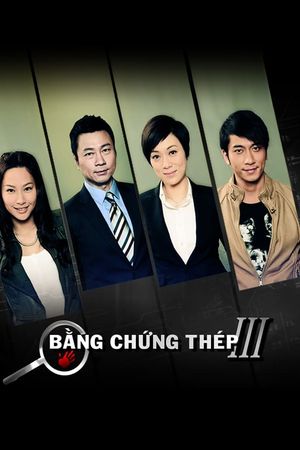 Bằng Chứng Thép (Phần 3)