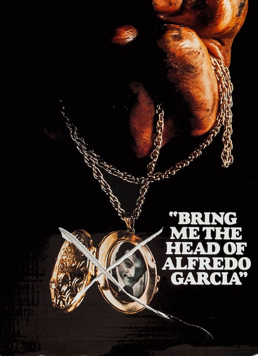 Bring Me The Head Of Alfredo Garcia