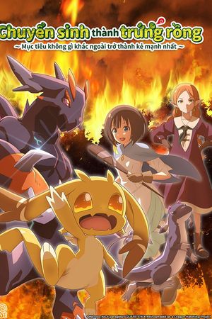 Chuyển Sinh Thành Trứng Rồng – Mục Tiêu Không Gì Khác Ngoài Trở Thành Kẻ Mạnh Nhất (Tensei shitara Dragon no Tamago datta)