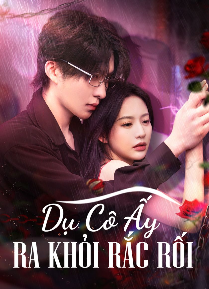 Dụ Cô Ấy Ra Khỏi Rắc Rối