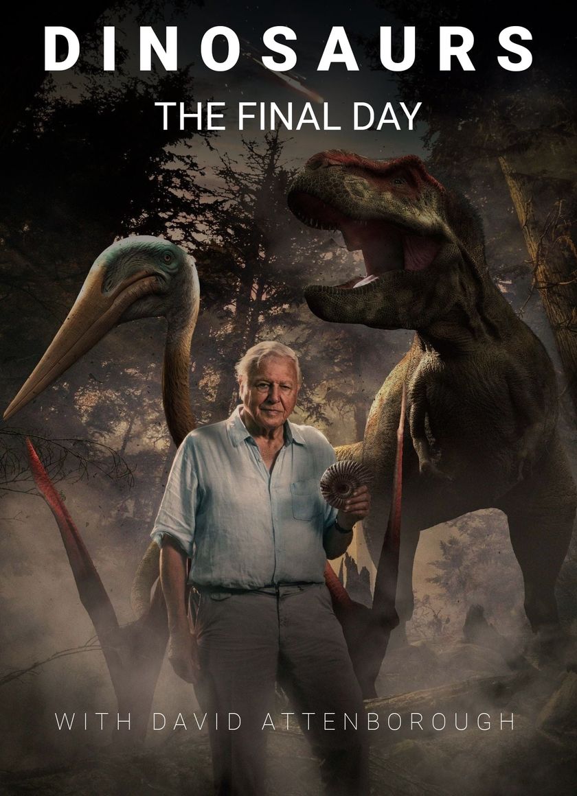 Dinosaurs: The Final Day with David Attenborough