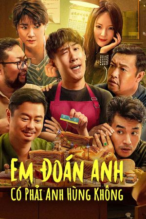 Em Đoán Anh Có Phải Anh Hùng Không