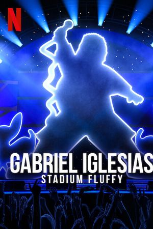 Gabriel Iglesias: Fluffy Ở Sân Vận động