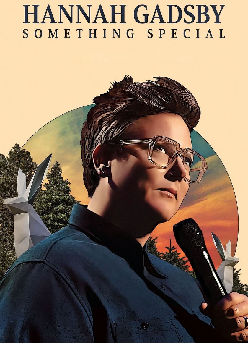 Hannah Gadsby: Một điều đặc biệt