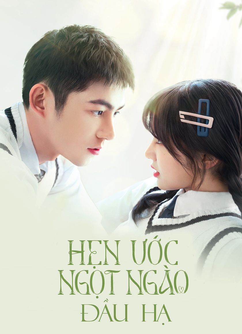 Hẹn Ước Ngọt Ngào Đầu Hạ