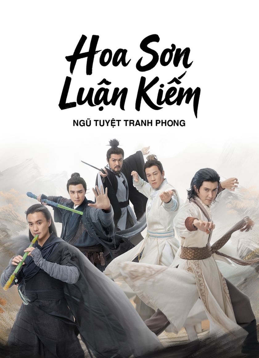 Hoa Sơn Luận Kiếm: Ngũ Tuyệt Tranh Phong