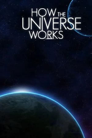 How the Universe Works (Phần 9)