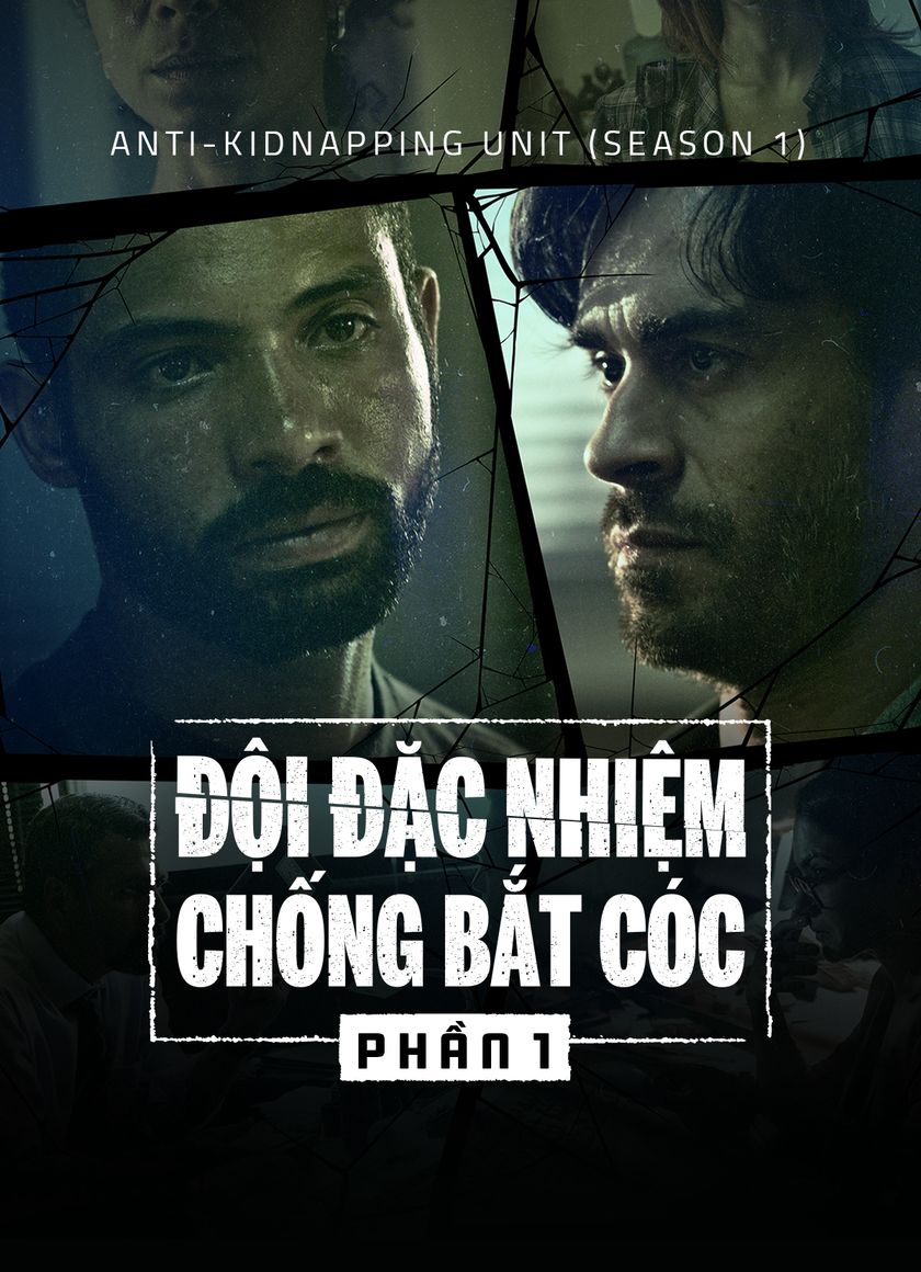 Đội Đặc Nhiệm Chống Bắt Cóc (Phần 1)