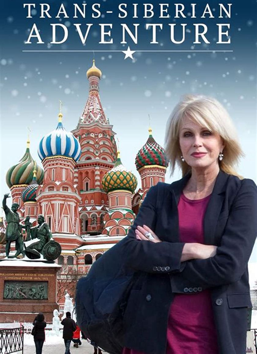 Joanna Lumley: Hành trình xuyên Siberia