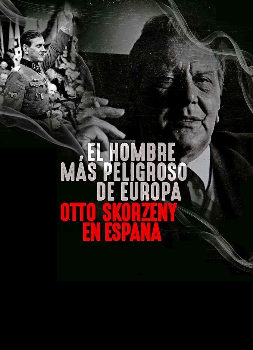 Kẻ nguy hiểm nhất Châu Âu: Otto Skorzeny ở Tây Ban Nha