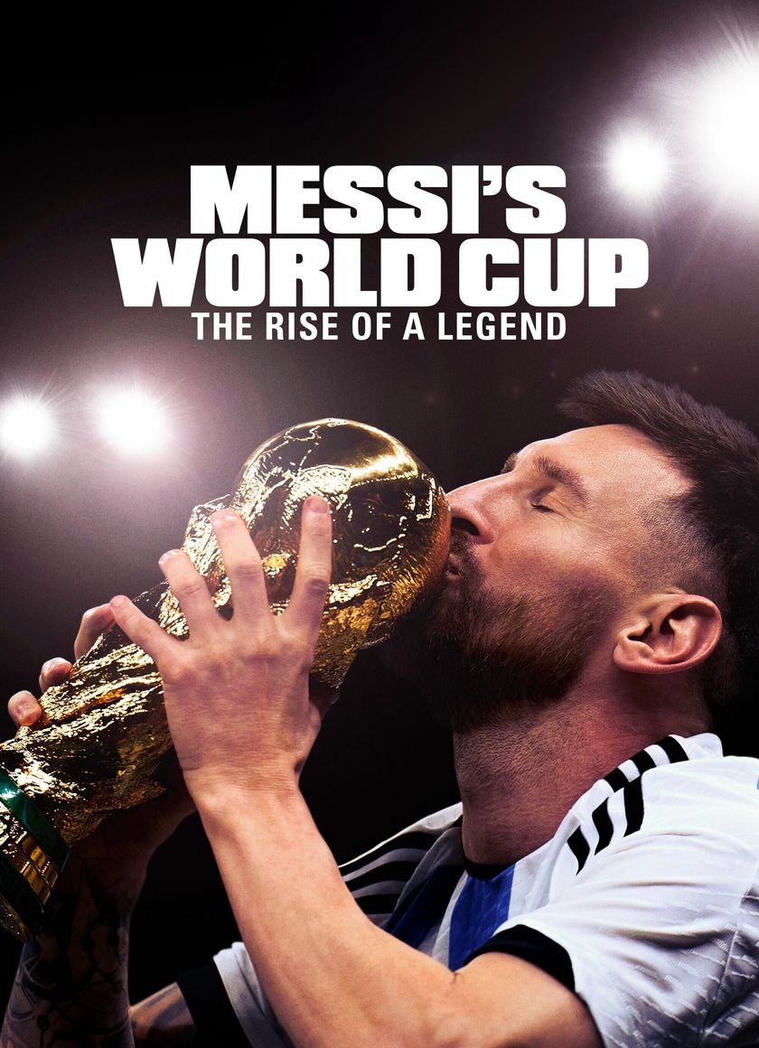 Kỳ World Cup Của Messi: Huyền Thoại Tỏa Sáng - Messi's World Cup: The Rise of a Legend
