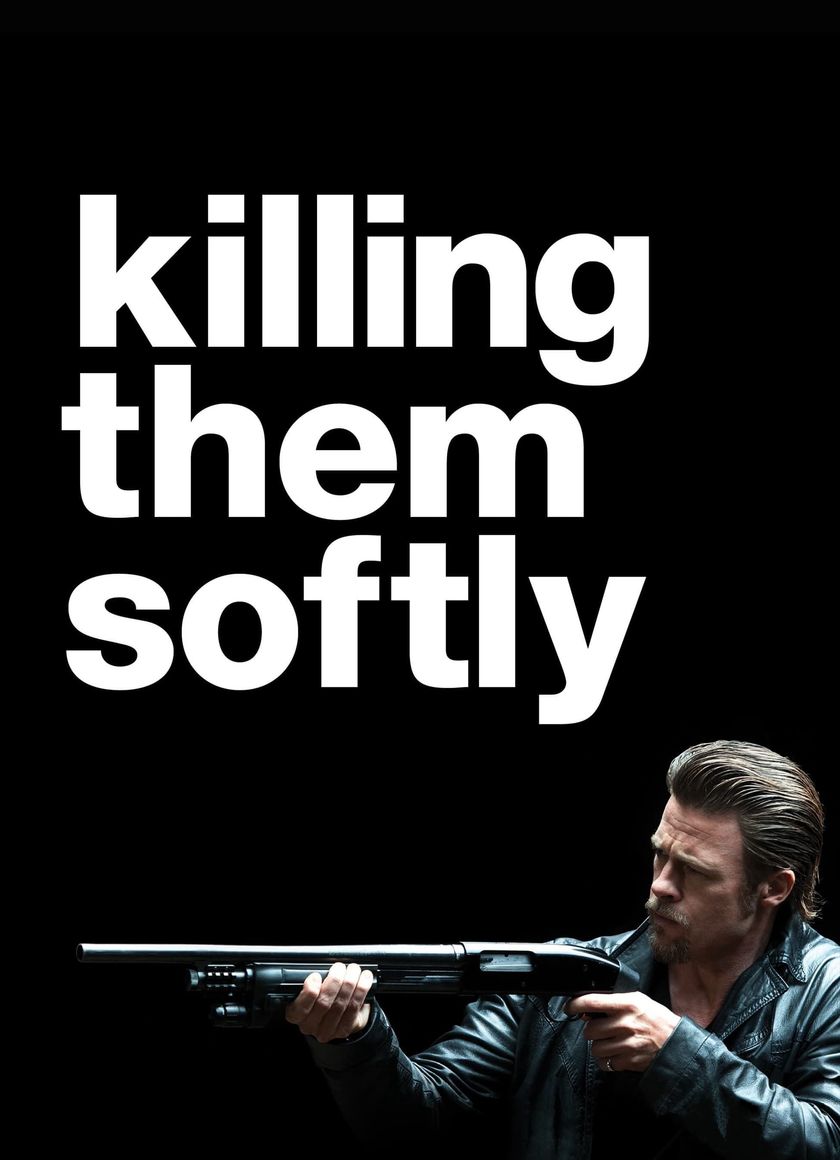 Killing Them Softly