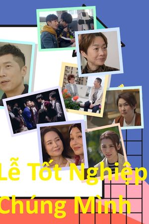 Lễ Tốt Nghiệp Chúng Mình