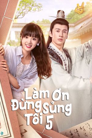 Làm Ơn Đừng Sủng Tôi (Phần 5)