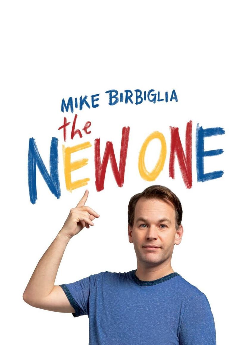 Mike Birbiglia: The New One
