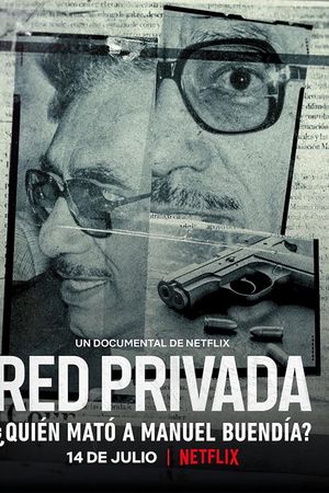 Mạng Lưới Riêng Tư: Ai Đã Giết Manuel Buendía?