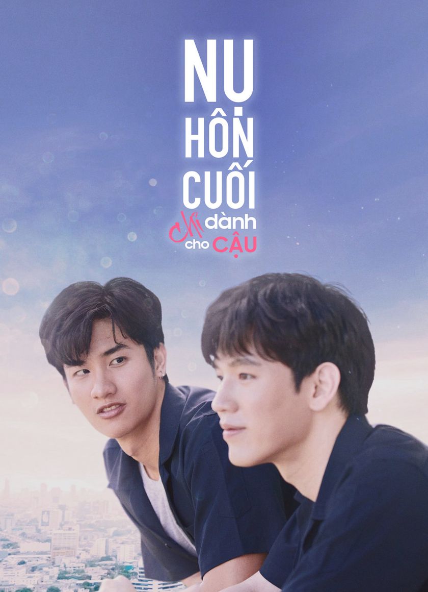 Nụ Hôn Cuối Chỉ Dành Cho Cậu