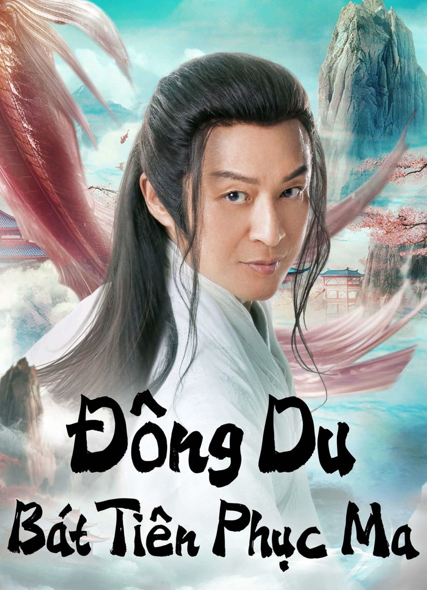 Đông Du  Bát Tiên Phục Ma