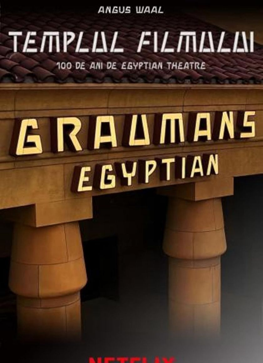 Ngôi đền phim ảnh:  Kỷ niệm 100 năm Egyptian Theatre