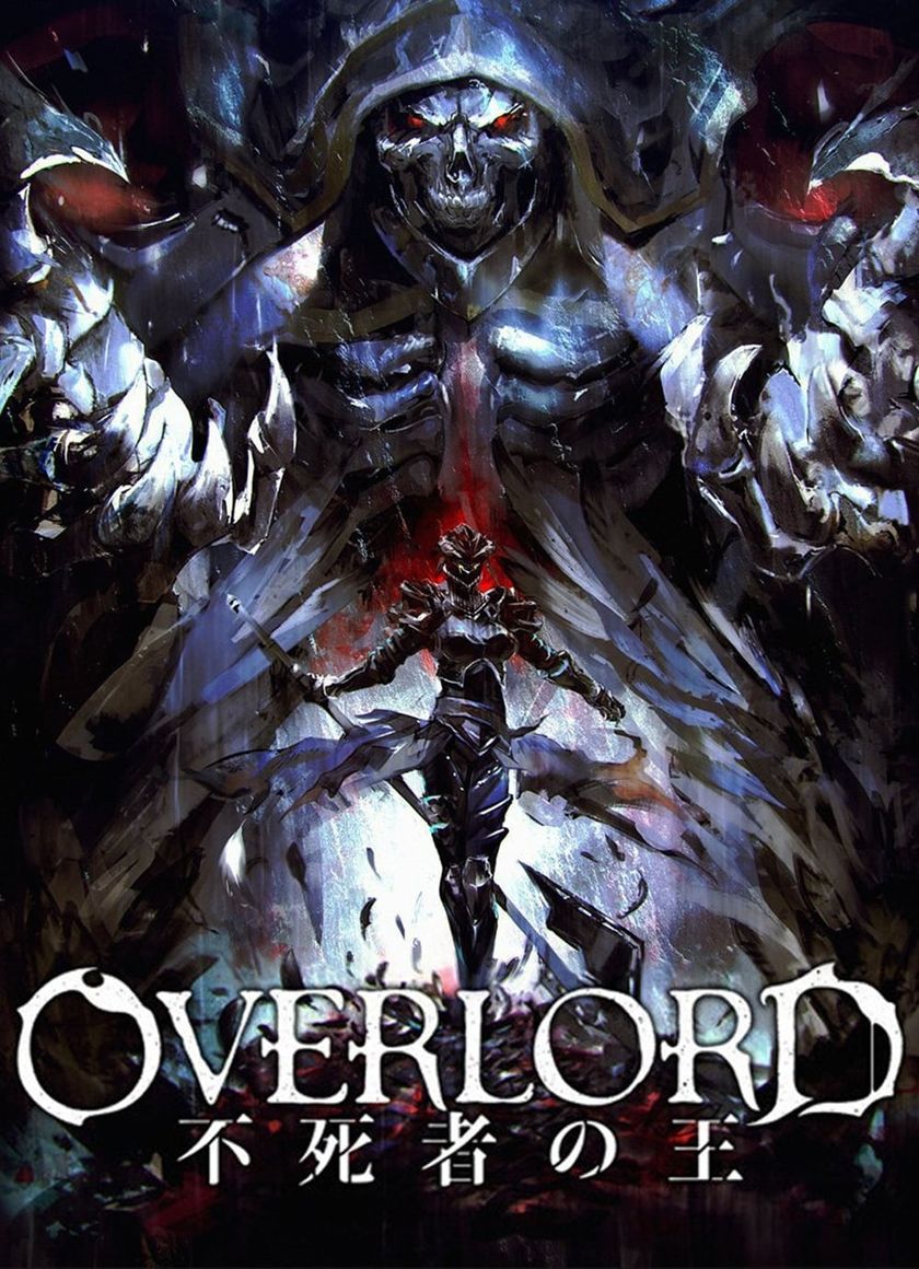 Overlord: Vị Vua Bất Tử