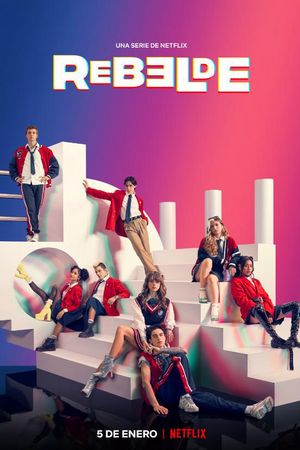 Rebelde: Tuổi Trẻ Nổi Loạn