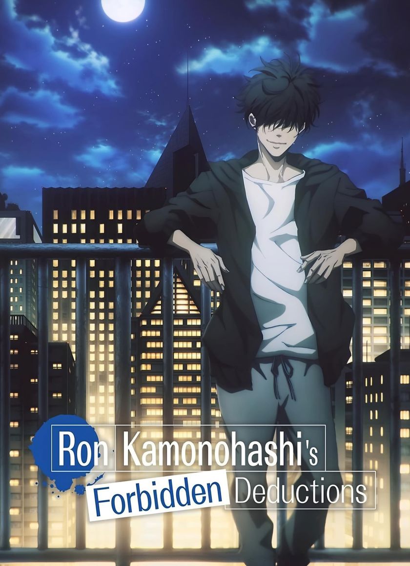 Ron Kamonohashi: Thám Tử Loạn Trí (Phần 1)