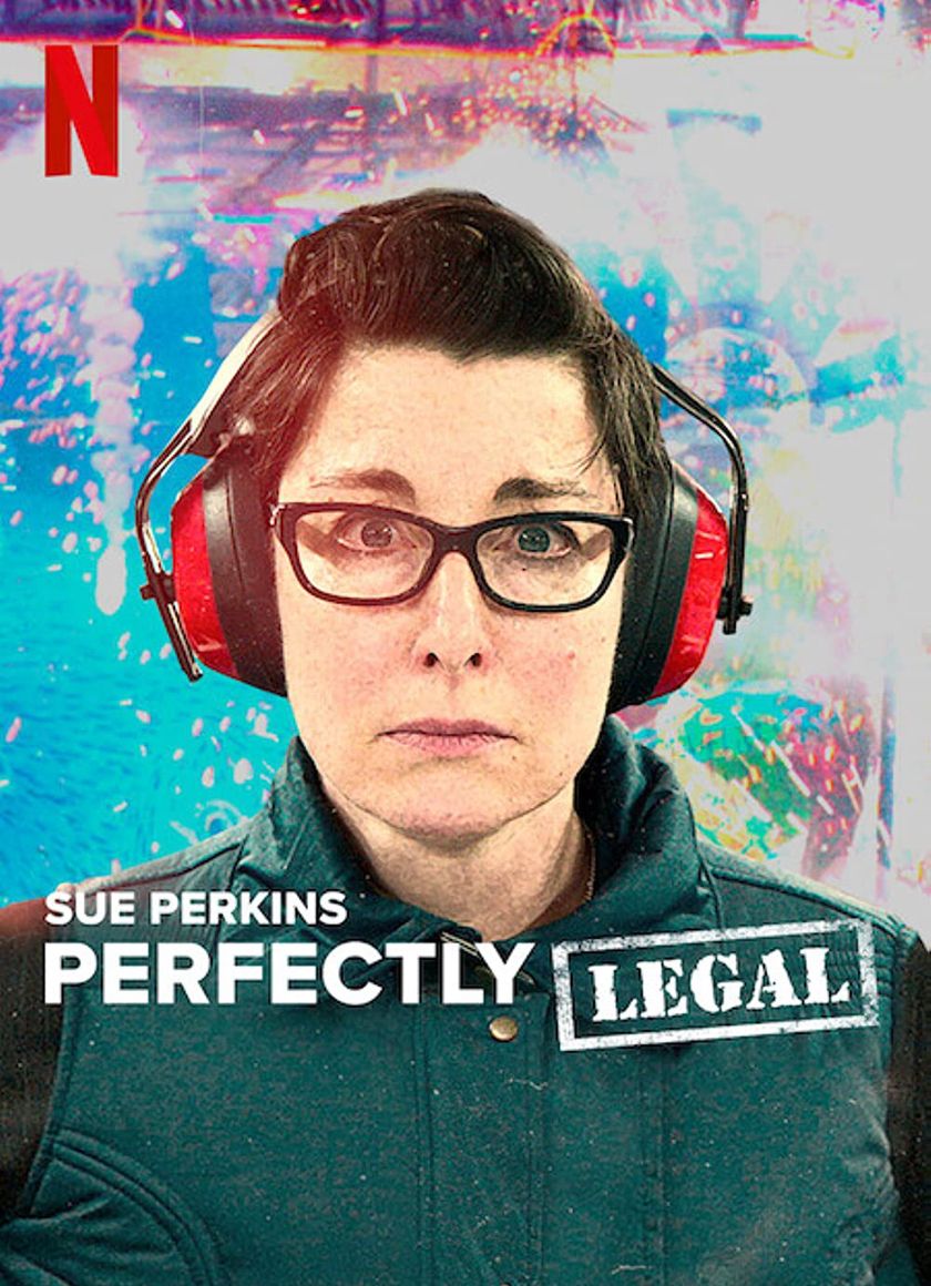 Sue Perkins: Hoàn Toàn Hợp Pháp