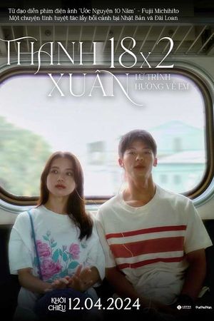 Thanh xuân 18×2: Lữ trình hướng về em