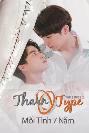 TharnType The Series 2: Mối Tình 7 Năm