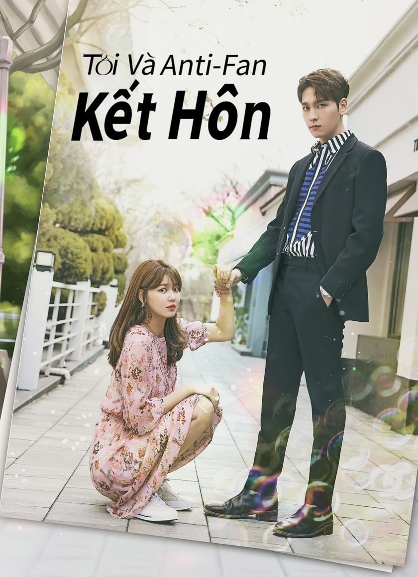 Tôi Và Anti-fan Kết Hôn