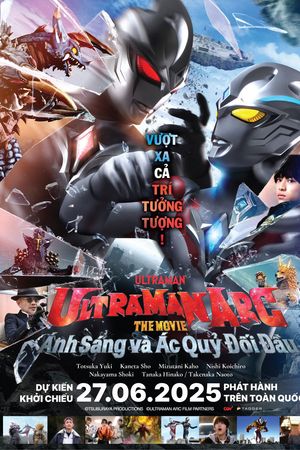 Ultraman Arc: Ánh Sáng Và Ác Quỷ Đối Đầu