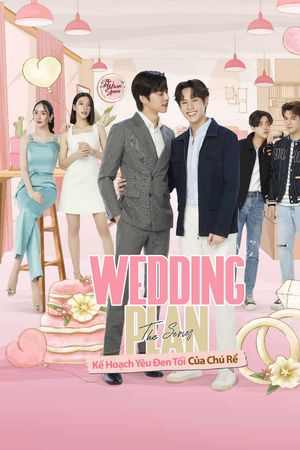 Wedding Plan: Kế Hoạch Yêu Đen Tối Của Chú Rể